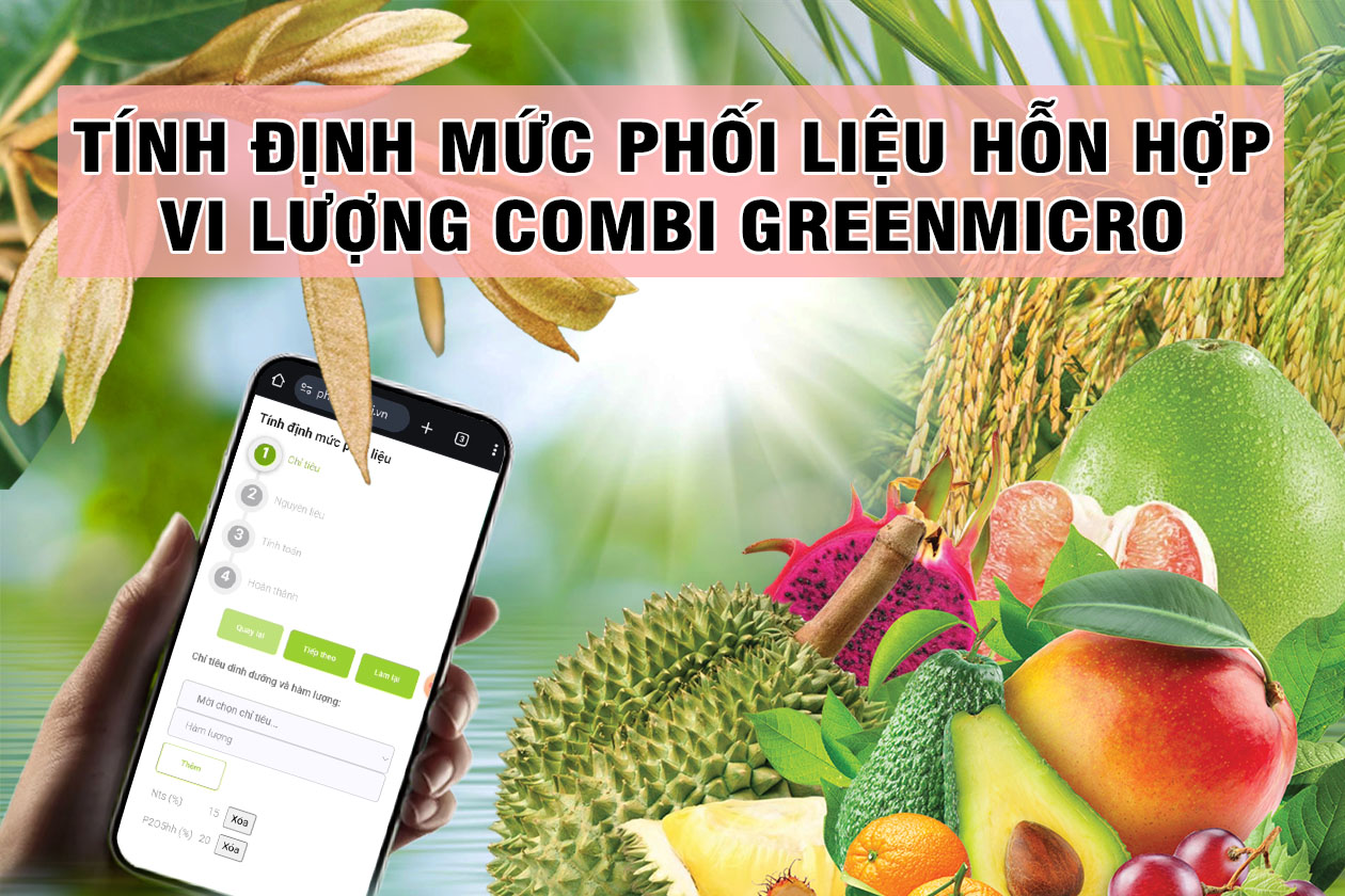 Vi lượng bón lá Combi GreenMicro - Cách tính lượng nguyên liệu phối trộn